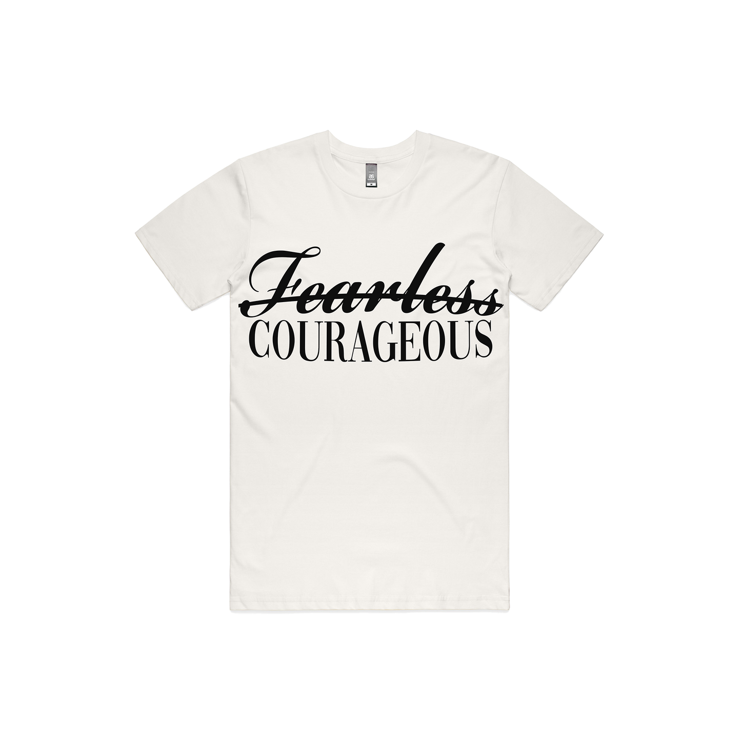 Fearless ≠ Courageous T