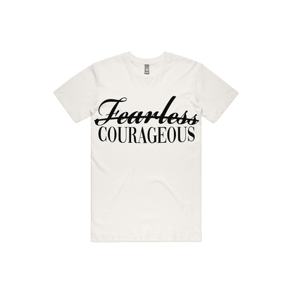 Fearless ≠ Courageous T